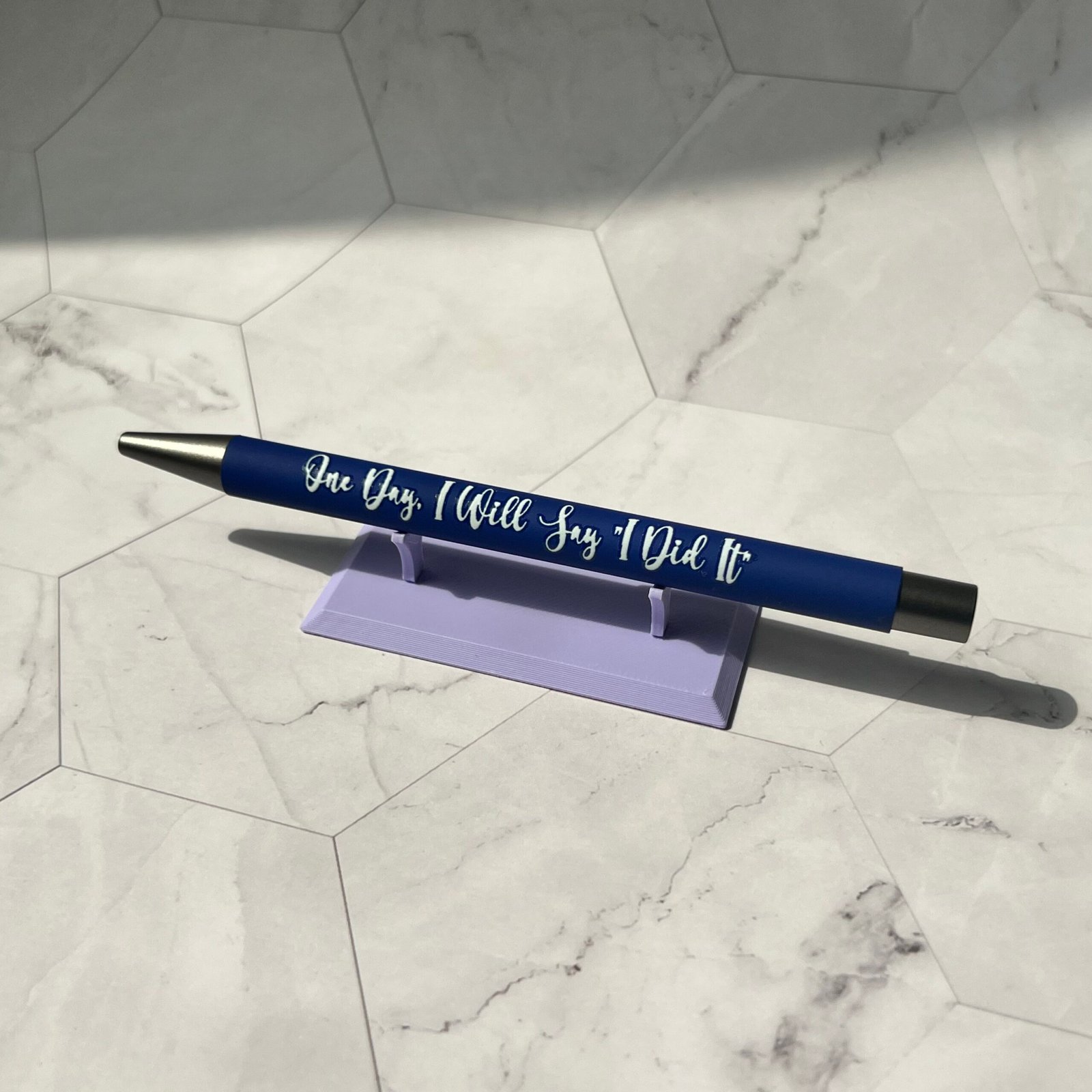 One day I will say I did it Pen